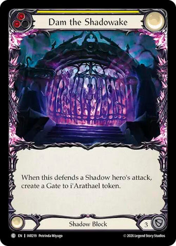 Dam the Shadowake (Yellow) [IAR219] (Usurp the Shadow Throne)