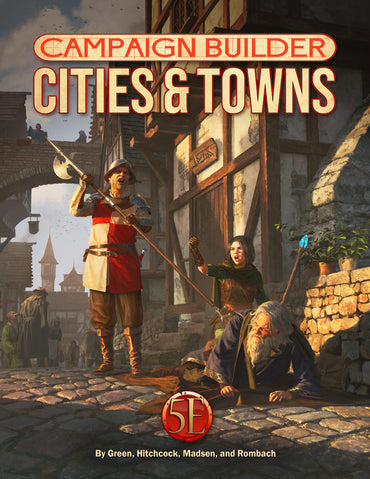 Campaign Builder: Cities and Towns