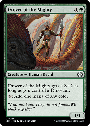Drover of the Mighty [The Lost Caverns of Ixalan Commander]