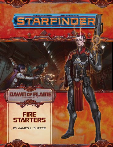 Starfinder Adventure Path - Dawn of Flame - Fire Starters - 1 of 6