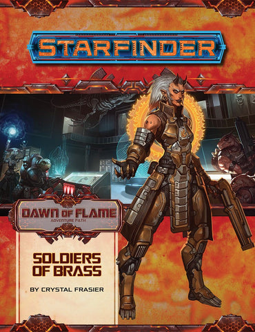 Starfinder Adventure Path - Dawn of Flame - Soldiers of Brass - 2 of 6