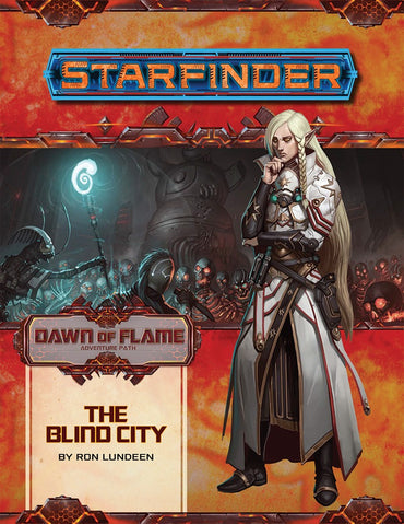 Starfinder Adventure Path - Dawn of Flame - The Blind City - 4 of 6