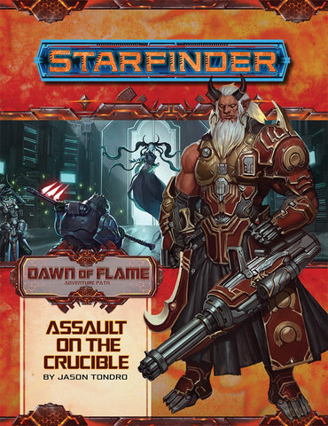 Starfinder Adventure Path - Dawn of Flame - Assault on the Crucible - 6 of 6