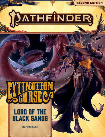 Pathfinder 2nd Edition Adventure Path - Extinction Curse - Lord of the Black Sands - 5 of 6