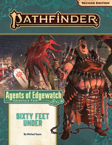 Pathfinder Adventure Path - Agents of Edgewatch- Sixty Feet Under Part 2 of 6