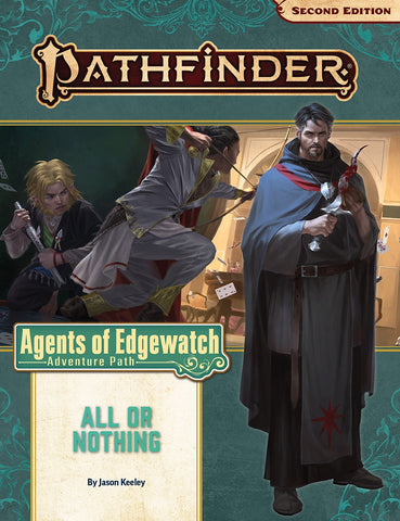 Pathfinder Adventure Path - Agents of Edgewatch- All or Nothing - Part 3 of 6
