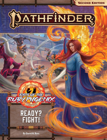 Pathfinder 2nd Edition Adventure Path - Fist of the Ruby Phoenix - Ready Fight? -2-6