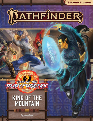 Pathfinder 2nd Edition Adventure Path - Fist of the Ruby Phoenix - King of the Mountain -3-6