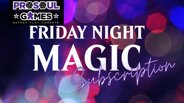 Friday Night Magic Subscription