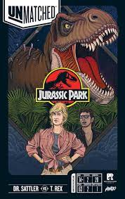 UNMatched Jurassic Park Sattler vs T-Rex