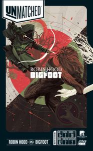 UNMatched Robin Hood Vs Bigfoot