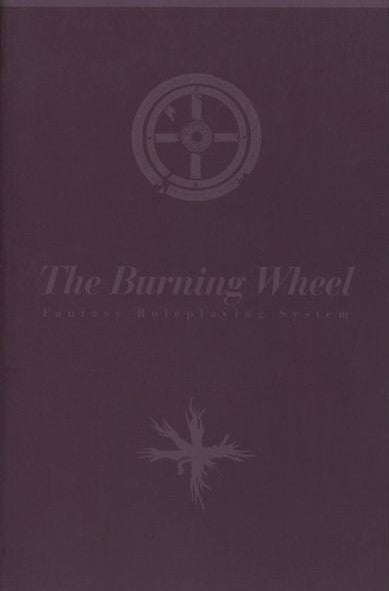 The Burning Wheel Fantasy Roleplaying System - USED