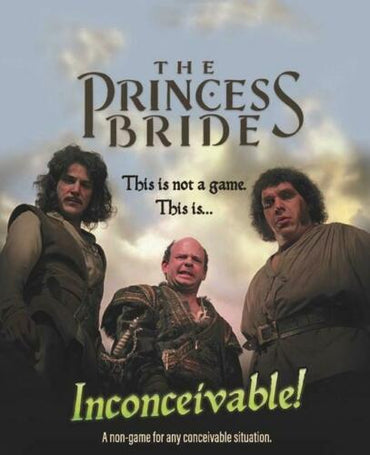 The Princess Bride: Inconceivable